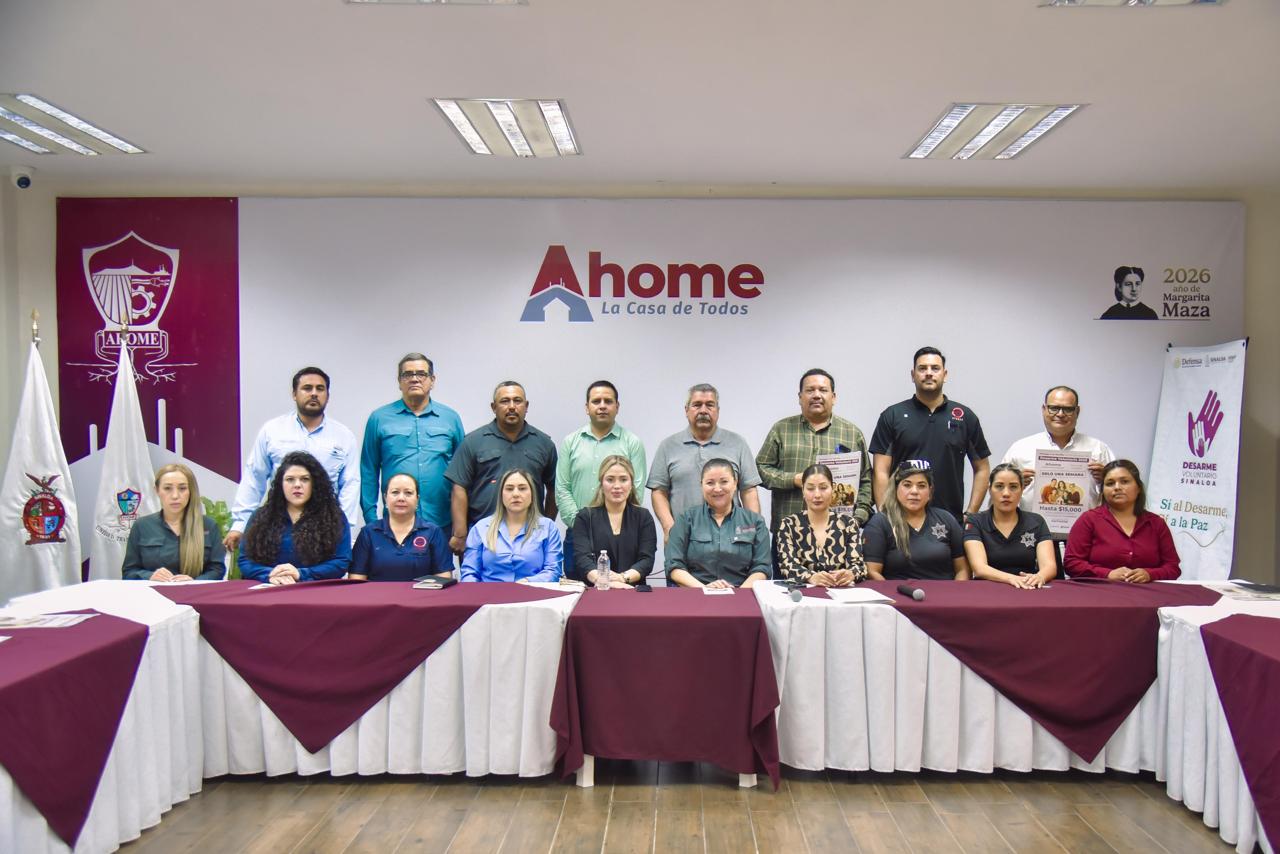 Anuncian campaña de Desarme Voluntario Ahome 2026 del 24 al 28 de agosto en Palacio Municipal.